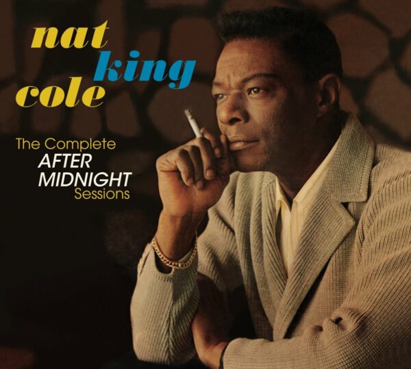 Complete After Midnight Sessions - Nat King Cole Trio