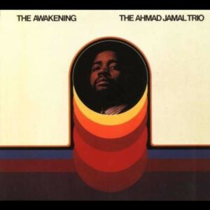 Awakening - Ahmad Jamal