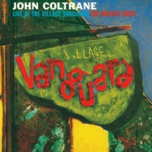 Live At The Village Vangua - John Coltrane