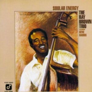 Soular Energy - Ray Brown Trio