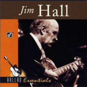 Ballad Essentials - Jim Hall