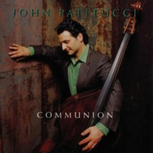 Communion - John Patitucci