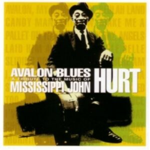 Avalon Blues - Mississippi John Hurt