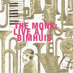 The Monk: Live At Bimhuis - Miho Hazama