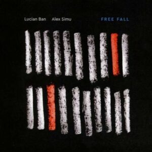 Free Fall - Lucian Ban & Alex Simu