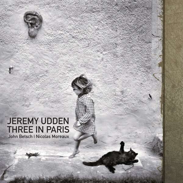 Three In Paris - Jeremy Udden