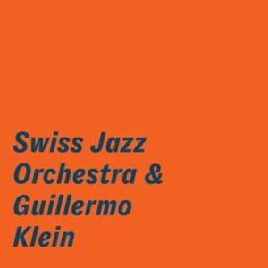 Swiss Jazz Orchestra - Swiss Jazz Orchestra