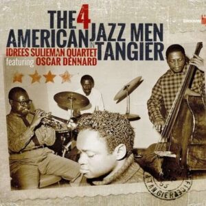 The 4 American Jazz Men In Tangier - Idrees Sulieman Quartet