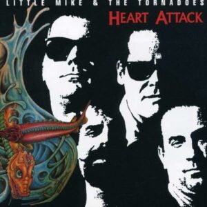 Heart Attack - Little Mike & The Tornadoes-