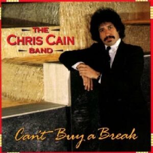 Can't Buy A Break - Chris Cain Band