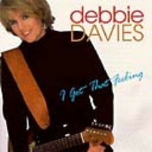 I Got That Feeling - Debbie Davies