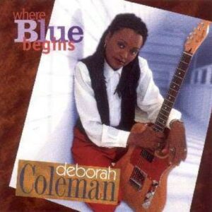 Where Blue Begins - Deborah Coleman