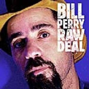 Raw Deal - Bill Perry