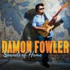 Sounds Of Home - Damon Fowler