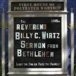 Sermon From Bethlehem - Reverend Billy C. Wirtz