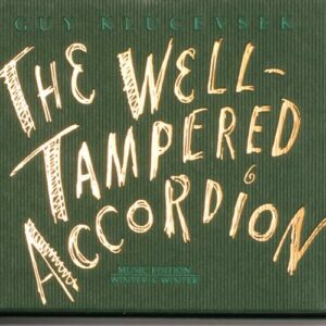 The Well Tampered Accordion - Guy Klucevsek