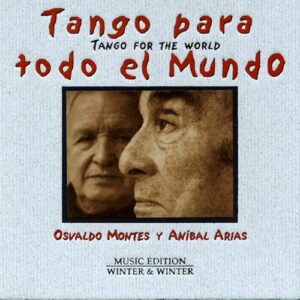 Tango Para Todo El Mundo - Montes Arias