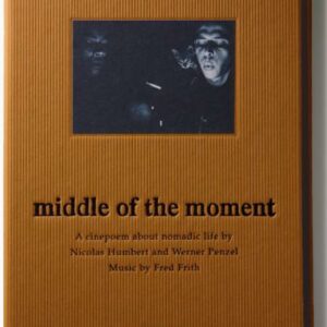 Fred Frith: Middle Of The Moment - Fred Frith