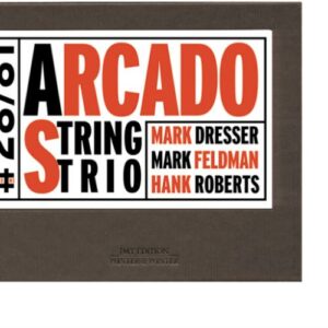 Dresser Feldman Roberts - Arcado String Trio