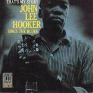 That's My Story - John Lee Hooker