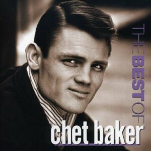 The Best Of Chet Baker - Baker