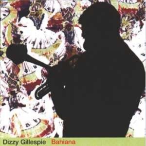 Bahiana - Dizzy Gillespie