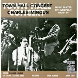 Town Hall Concert, 1964 Vol.1 - Mingus