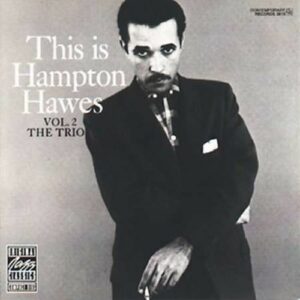 This Is Hampton Haw - Hampton Hawes Trio