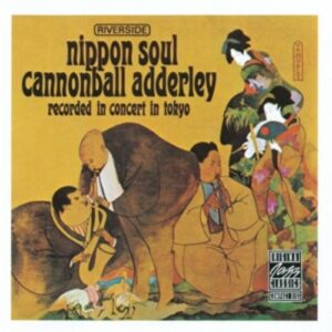 Nippon Soul - Cannonball Adderley Sextet