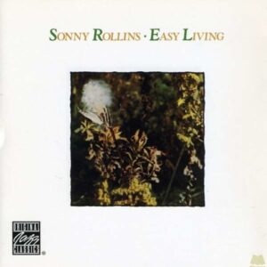 Easy Living - Sonny Rollins