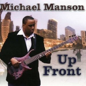 Up Front - Michael Manson