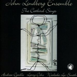 The Catbird Sings - John Lindberg
