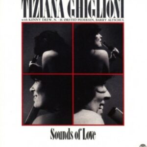 Sounds Of Love - Tiziana Ghiglioni