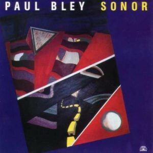 Sonor - Paul Bley