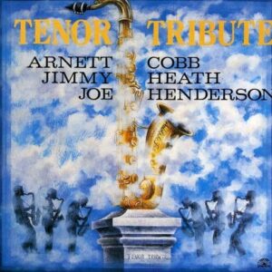 Tenor Tribute Vol.I - Arnett Cobb