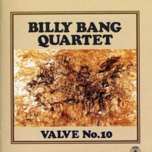 Valve No 10 - Billy Bang