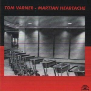 Martian Heartache - Tom Varner