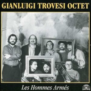 Les Hommes Armes (CD) - Trovesi