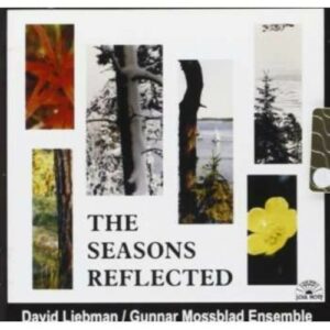 The Seasons Reflected - David Liebman