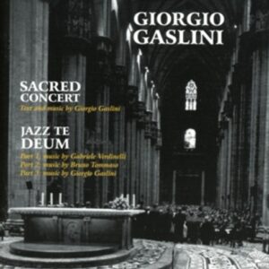 Sacred Concert - Jazz Te Deum - Giorgio Gaslini
