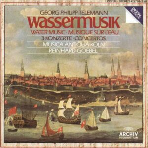 Telemann: Watermusic / Concertos - Reinhard Goebel