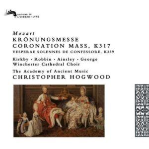Mozart: Kronungsmesse / Vesperae Solennes De Confessore - Kirkby / Robbin / Ainsley / George / Hogwood