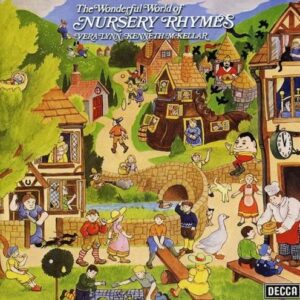 The Wonderful World of Nursery Rhymes - Vera Lynn & Kenneth McKellar