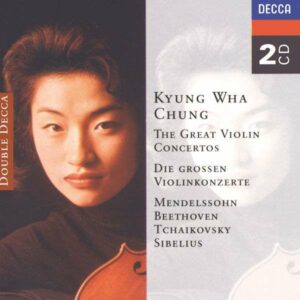 Mendelssohn / Beethoven: Great Violin Concertos - Chung