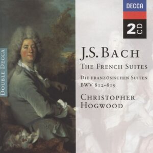 Bach: French Suites, The - Hogwood