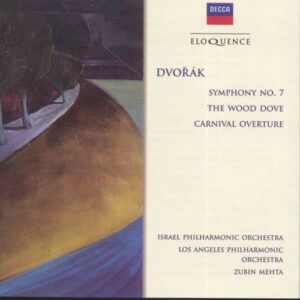 Dvorak: Symphony No.7, The Wood Dove, Carnival Overture - Zubin Mehta
