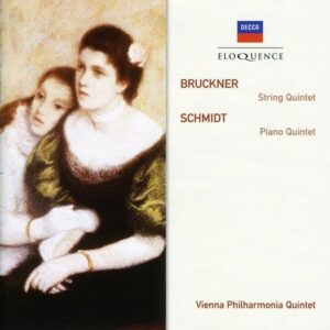 Bruckner: String Quintet / Schmidt: Piano Quintet - Vienna Philharmonia Quintet