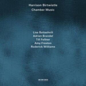 Birtwistle: Chamber Music - Brendel