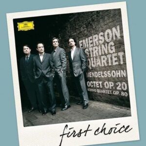 Mendelssohn: Octet,  String Quartet (First Choice) - Emerson String Quartet