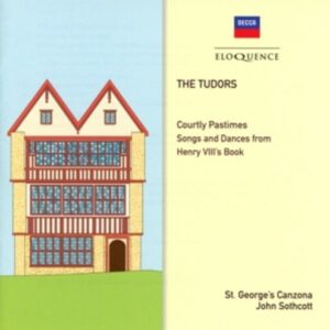 The Tudors: Courtly Pastimes - St.George’s Canzona